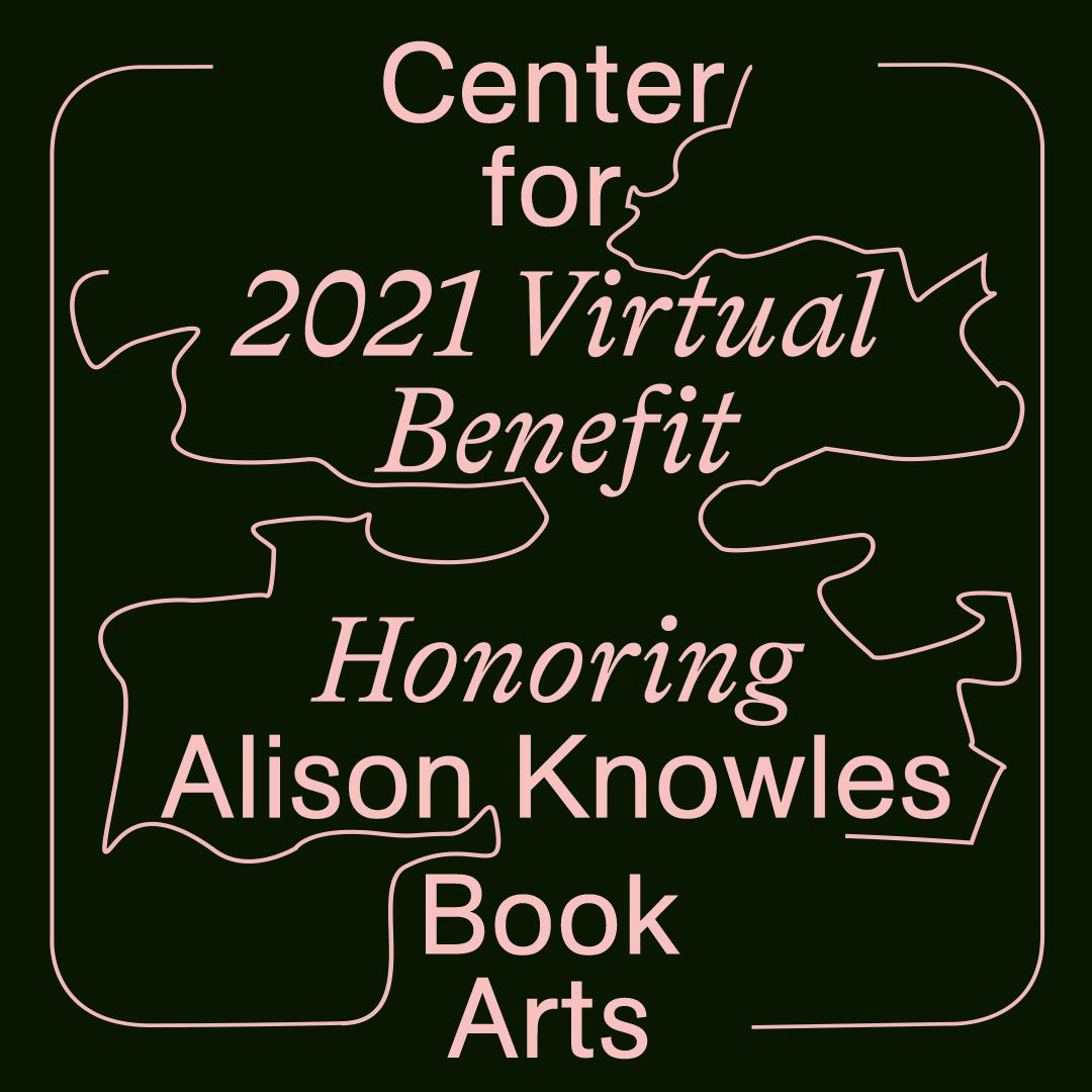 Center for Book Arts 2021 Virtual Benefit